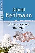 Daniel Kehlmann - Die Vermessung der Welt