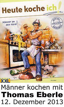 Heute koche ich ! - Männer an den Herd - www.edition-xxl.de
